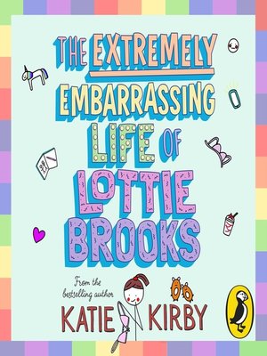 cover image of The Extremely Embarrassing Life of Lottie Brooks